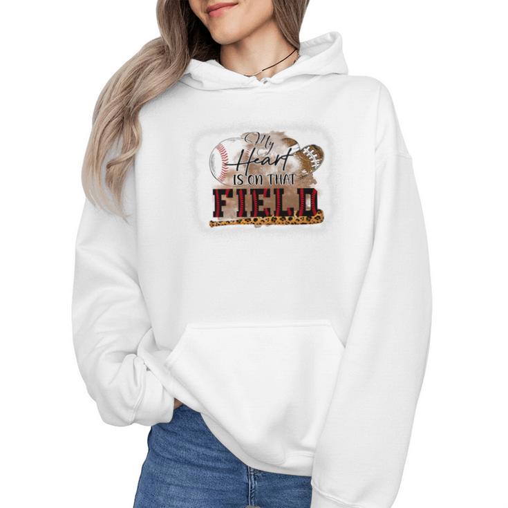 My Heart Is On That Field Baseball Mom Momm Premium Wmen Hoodie