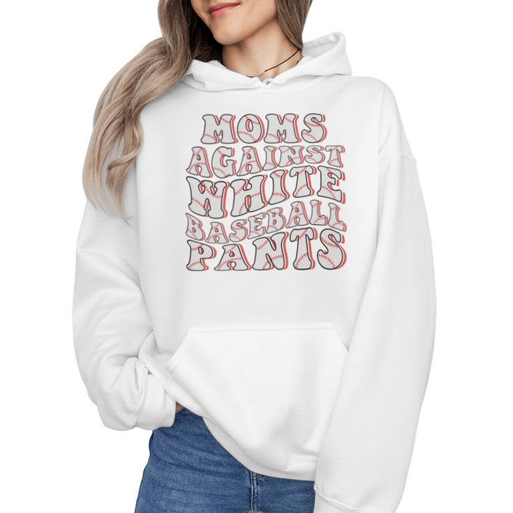 Mom Against Baseball Pants Baseball Mom Wmen Hoodie