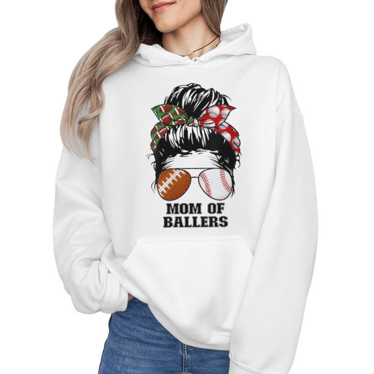 Mom Of Ballers Messy Bun Football Mom Baseball Mom Of Both Wmen Hoodie