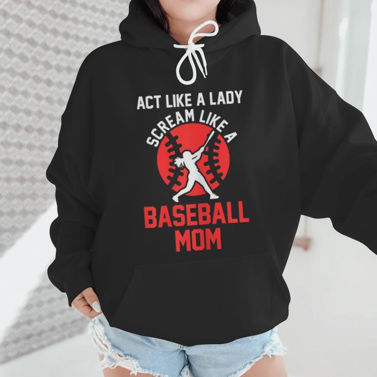 Act Like a Lady Scream Like a Baseball Mom Baseball Wmen Hoodie Act Like a Lady Scream Like a Baseball Mom Baseball Wmen Hoodie