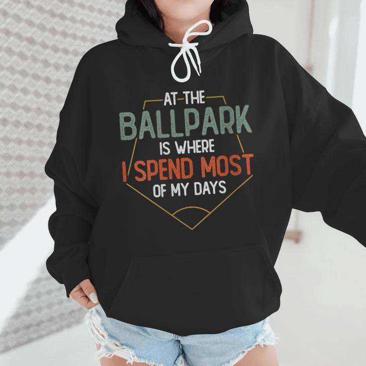 At Ballpark Is Where I Spend Most Of My Days Baseball Mom Wmen Hoodie At Ballpark Is Where I Spend Most Of My Days Baseball Mom Wmen Hoodie