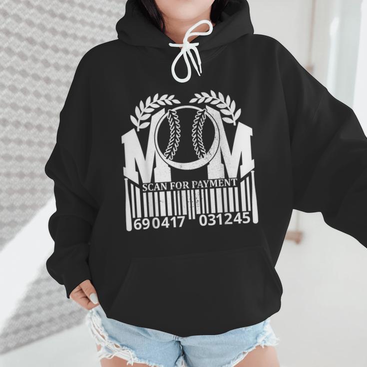 Baseball Mom Scan For Payment Sporty Humor Wmen Hoodie Baseball Mom Scan For Payment Sporty Humor Wmen Hoodie