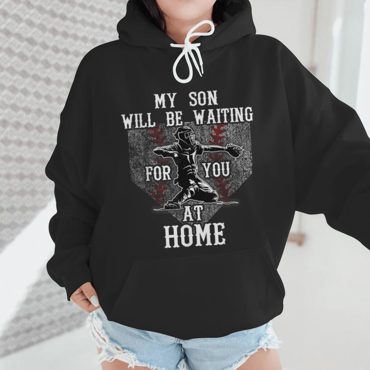 Baseball Mom My Son Will Be Waiting For You At Home Wmen Hoodie Baseball Mom My Son Will Be Waiting For You At Home Wmen Hoodie
