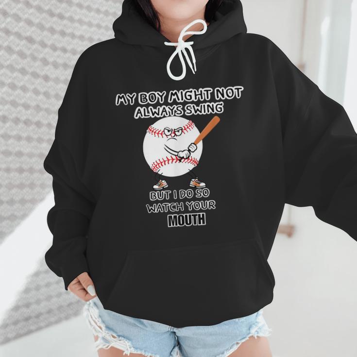 My Boy Might Not Always Swing Humors Baseball Mom Wmen Hoodie My Boy Might Not Always Swing Humors Baseball Mom Wmen Hoodie