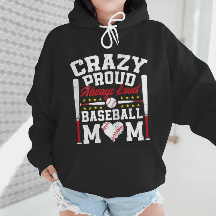 Crazy Proud Always Loud Baseball Mom Mother's Day Wmen Hoodie Crazy Proud Always Loud Baseball Mom Mother's Day Wmen Hoodie