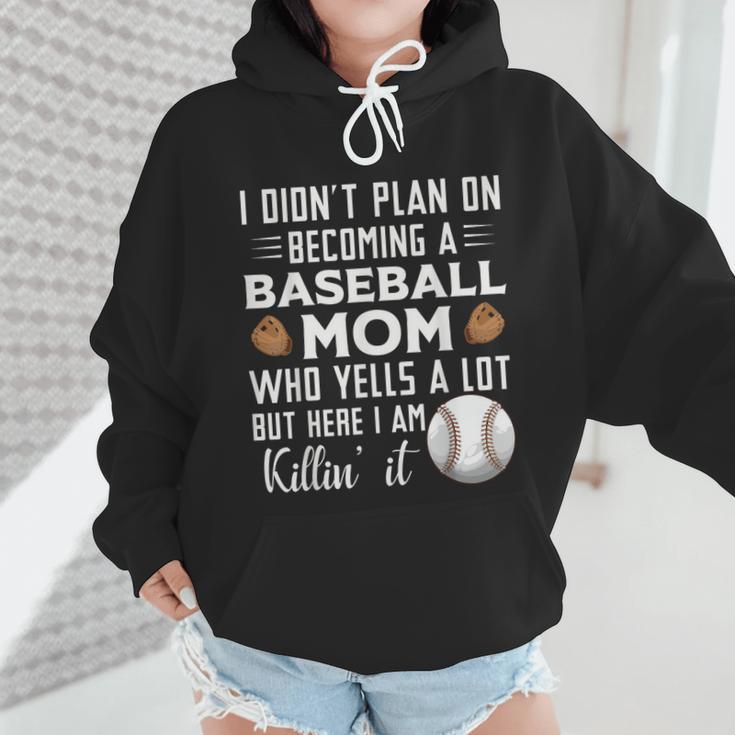 I Didn't Plan On Becoming a Baseball Mom Mother's Day Wmen Hoodie I Didn't Plan On Becoming a Baseball Mom Mother's Day Wmen Hoodie