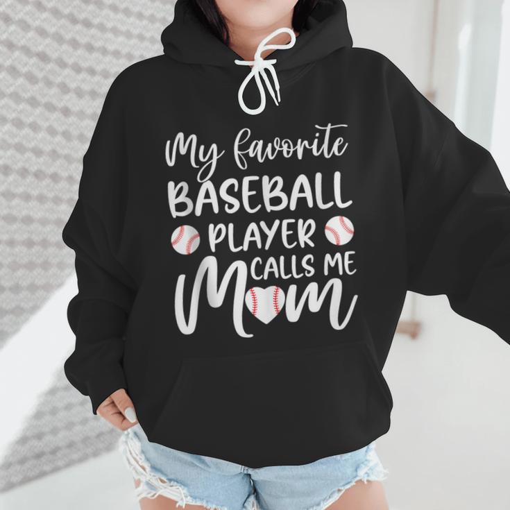 My Favorite Baseball Player Calls Me Mom For Baseball Mom Wmen Hoodie