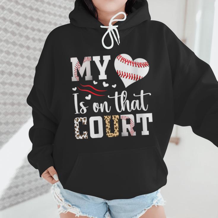 My Heart Is On That Court Baseball Player Baseball Mom Wmen Hoodie My Heart Is On That Court Baseball Player Baseball Mom Wmen Hoodie