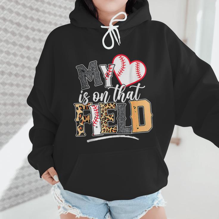 My Heart Is On That Field Mother's Day Baseball Mom Women Wmen Hoodie My Heart Is On That Field Mother's Day Baseball Mom Women Wmen Hoodie