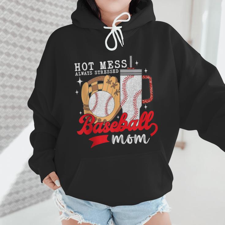 Hot Mess Always Stressed Baseball Mom Wmen Hoodie