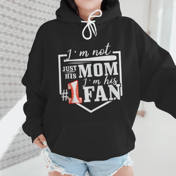I'm Not Just His Mom I'm His One Fan Proud Baseball Mom Wmen Hoodie