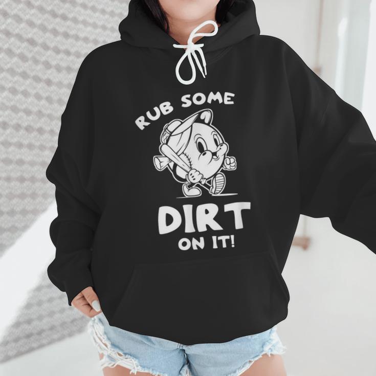 Rub Some Dirt On It Cute Girls Retro Baseball Mom Softball Wmen Hoodie