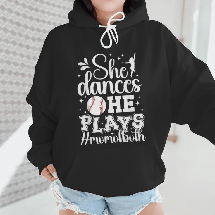 She Dances He Plays Mom Of Both Dance And Baseball Mom Wmen Hoodie