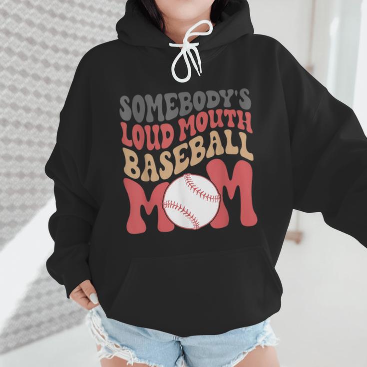 Somebody's Loudmouth Baseball Mom Baseball Wmen Hoodie