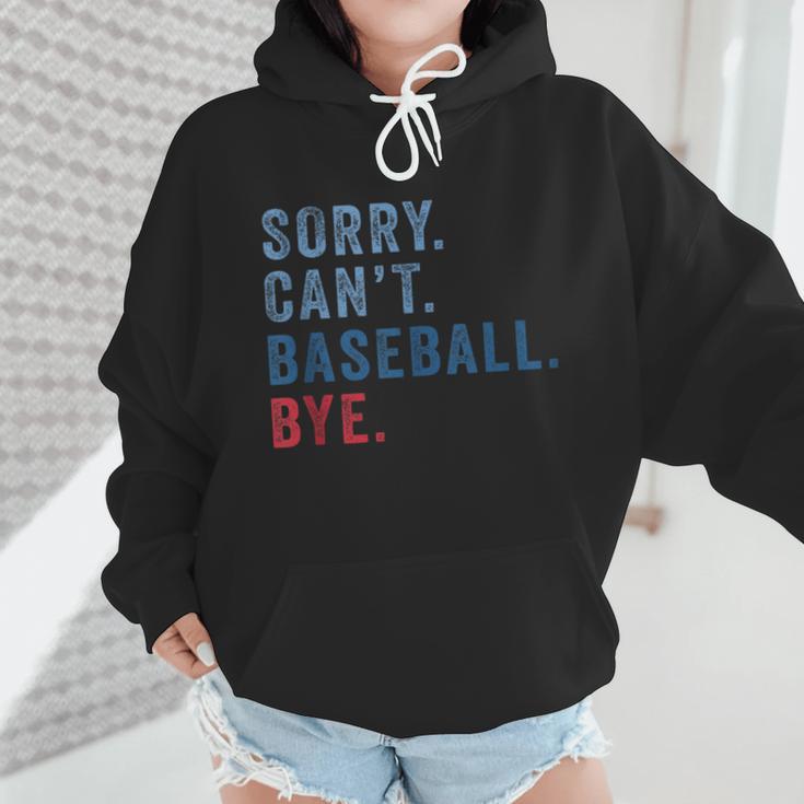 Sorry Can't Baseball Bye Baseball Mom Men Women Kids Wmen Hoodie Sorry Can't Baseball Bye Baseball Mom Men Women Kids Wmen Hoodie