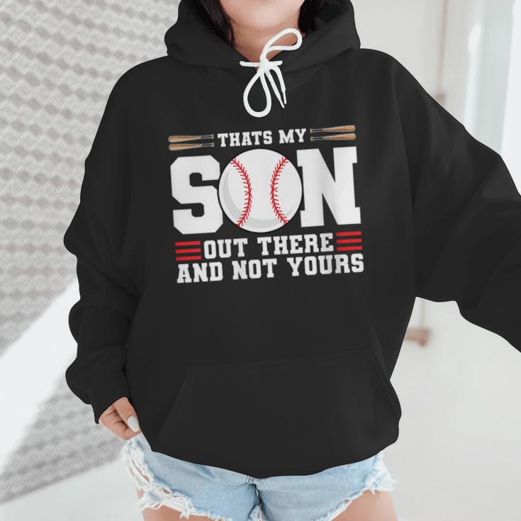 Thats My Son Out There And Not Yours Baseball Mom Wmen Hoodie Thats My Son Out There And Not Yours Baseball Mom Wmen Hoodie