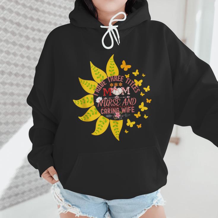 I Have Three Titles Baseball Mom Nurse And Caring Wife Mama Wmen Hoodie