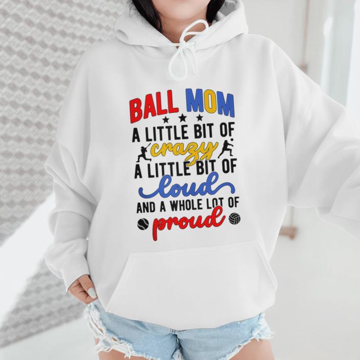 Ball Mom Proud Volleyball Baseball Mom Wmen Hoodie Ball Mom Proud Volleyball Baseball Mom Wmen Hoodie