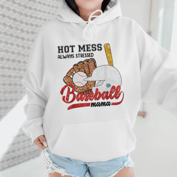 Baseball Mom Hot Mess Always Stressed Baseball Mama Wmen Hoodie