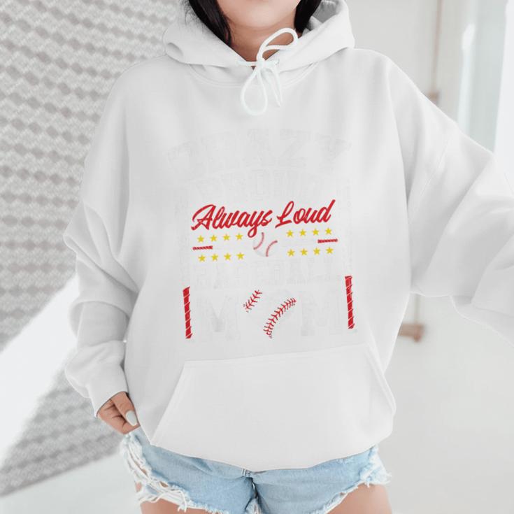 Crazy Proud Always Loud Baseball Mom Mother's Day Premium Wmen Hoodie