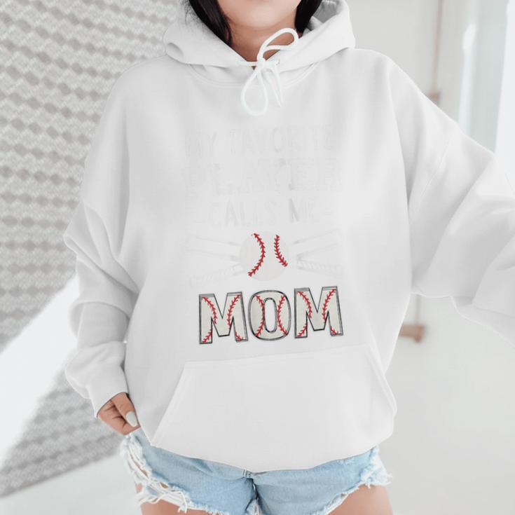 My Favorite Player Calls Me Mom Baseball Mom Game Day Wmen Hoodie