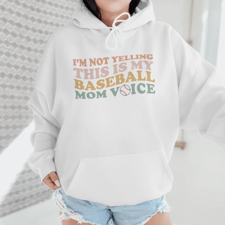 I'm Not Yelling This Is My Baseball Mom Voice Baseball Mom Wmen Hoodie I'm Not Yelling This Is My Baseball Mom Voice Baseball Mom Wmen Hoodie