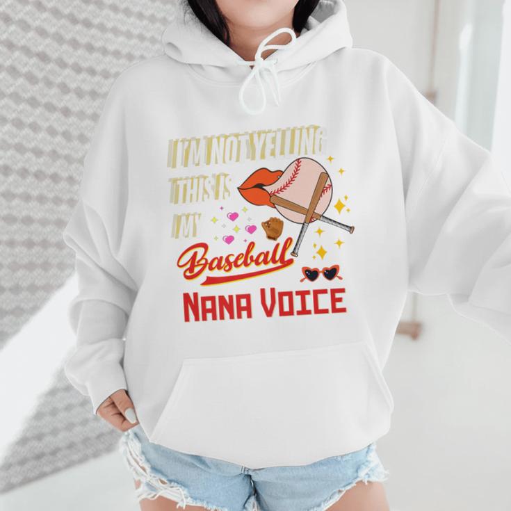 I'm Not Yelling This Is My Baseball Nana Voice Baseball Mom Premium Wmen Hoodie I'm Not Yelling This Is My Baseball Nana Voice Baseball Mom Premium Wmen Hoodie