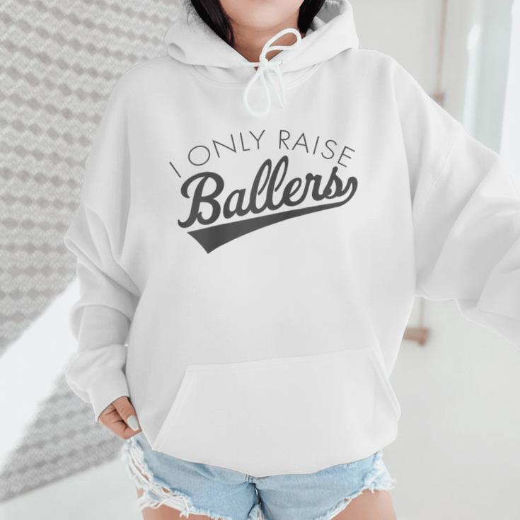 I Only Raise Ballers Baseball Mom & Parent Sports Raglan Baseball Tee Wmen Hoodie I Only Raise Ballers Baseball Mom & Parent Sports Raglan Baseball Tee Wmen Hoodie