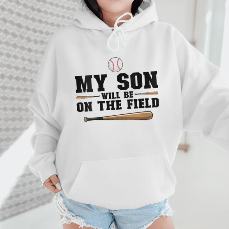 My Son Will Be On The Field Baseball Mom Wmen Hoodie
