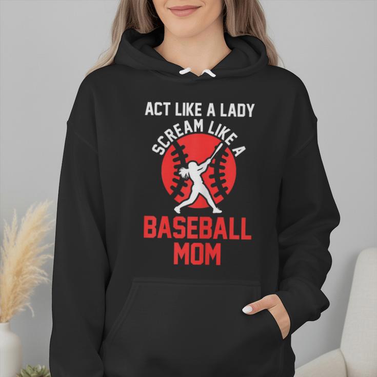 Act Like a Lady Scream Like a Baseball Mom Baseball Wmen Hoodie Act Like a Lady Scream Like a Baseball Mom Baseball Wmen Hoodie