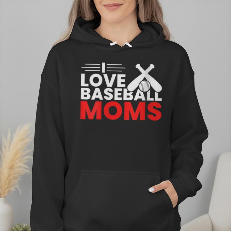 Baseball I Love Baseball Moms Wmen Hoodie Baseball I Love Baseball Moms Wmen Hoodie