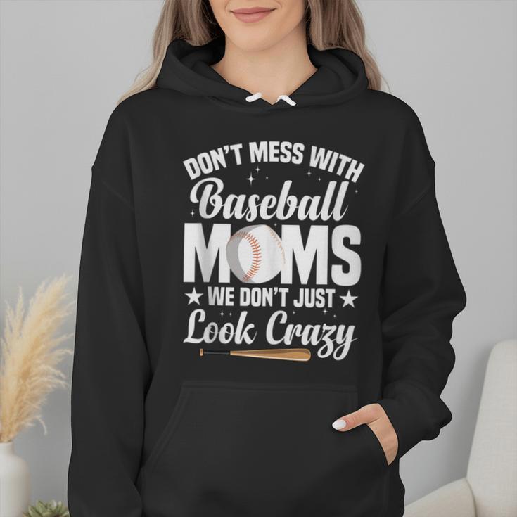 Baseball Mom We Don´t Just Look Crazy Baseball Player Wmen Hoodie Baseball Mom We Don´t Just Look Crazy Baseball Player Wmen Hoodie