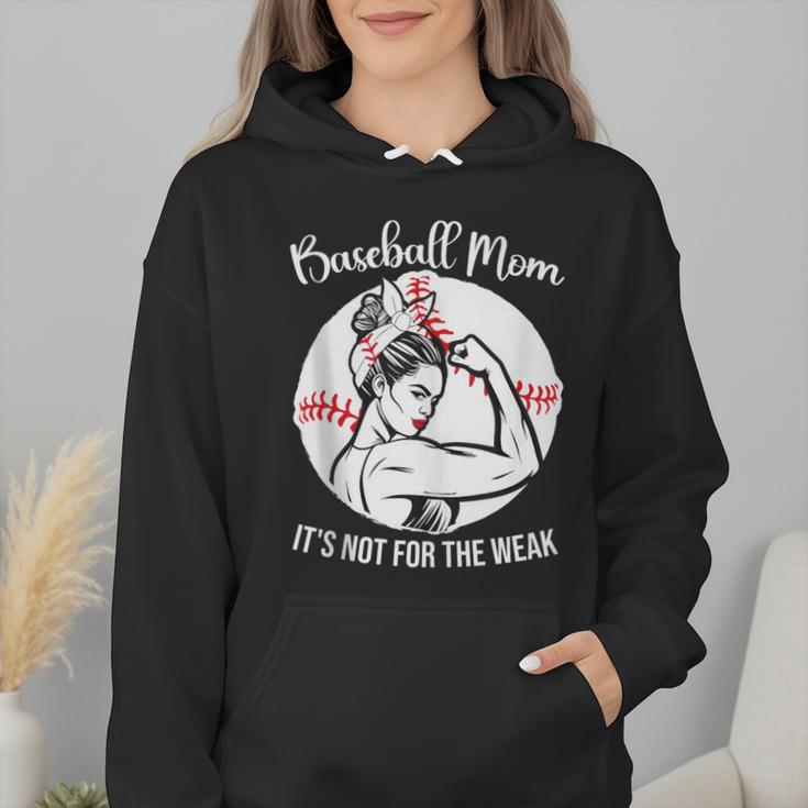 Baseball Mom It's Not For The Weak Funny Baseball Mom Women Wmen Hoodie Baseball Mom It's Not For The Weak Funny Baseball Mom Women Wmen Hoodie