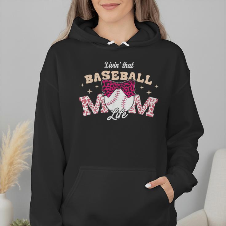 Baseball Mom Livin That Baseball Mom Life Wmen Hoodie