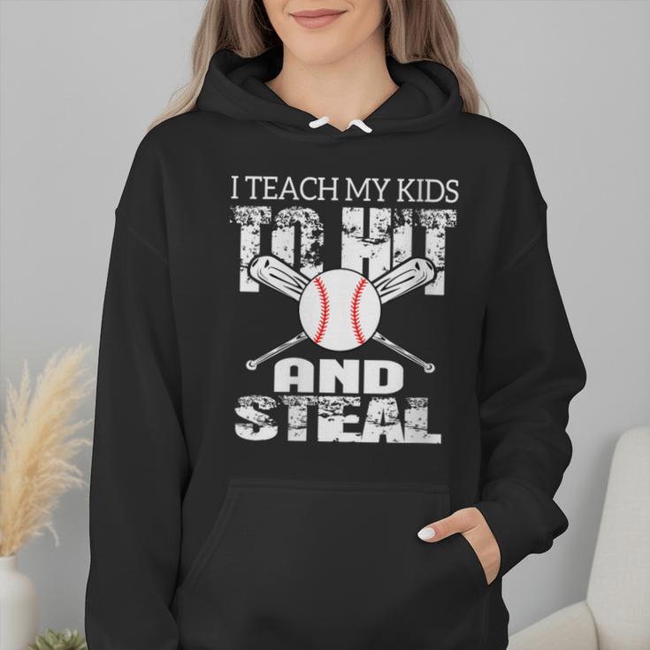 Baseball Mom Quote I Teach My Kids To Hit And Steal Wmen Hoodie Baseball Mom Quote I Teach My Kids To Hit And Steal Wmen Hoodie