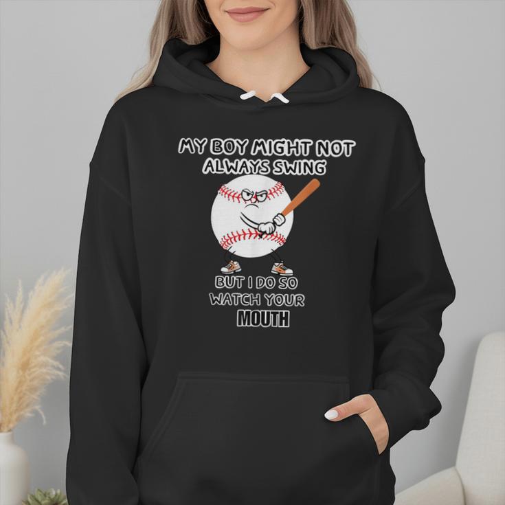 My Boy Might Not Always Swing Humors Baseball Mom Wmen Hoodie My Boy Might Not Always Swing Humors Baseball Mom Wmen Hoodie