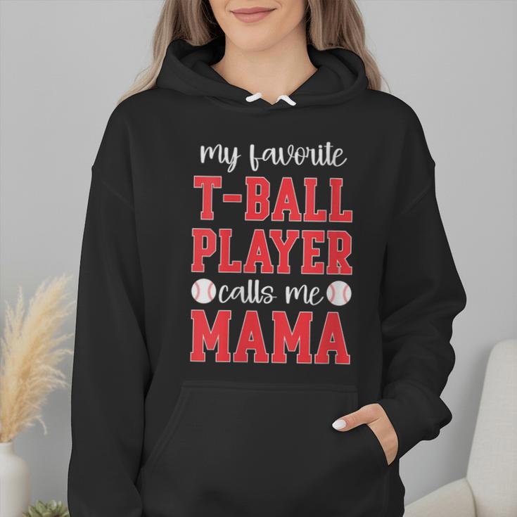 My Favorite T-Ball Player Calls Me Mama Baseball Mom Wmen Hoodie