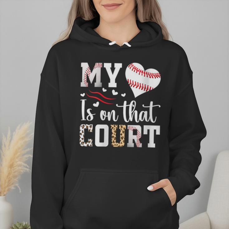 My Heart Is On That Court Baseball Player Baseball Mom Wmen Hoodie My Heart Is On That Court Baseball Player Baseball Mom Wmen Hoodie