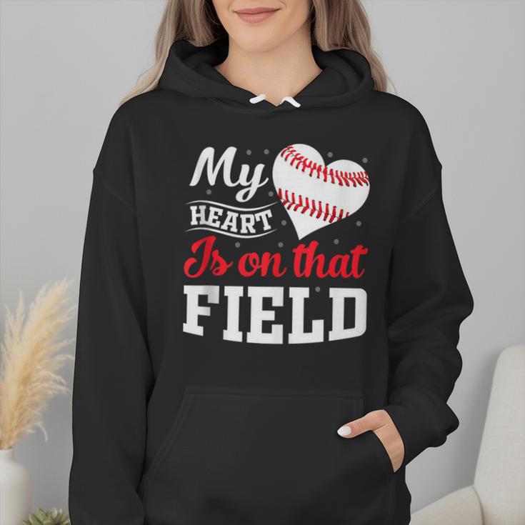 My Heart Is On That Field Baseball Player Baseball Mom Wmen Hoodie