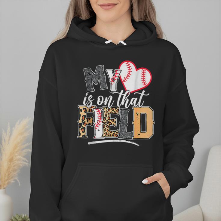 My Heart Is On That Field Mother's Day Baseball Mom Women Wmen Hoodie My Heart Is On That Field Mother's Day Baseball Mom Women Wmen Hoodie