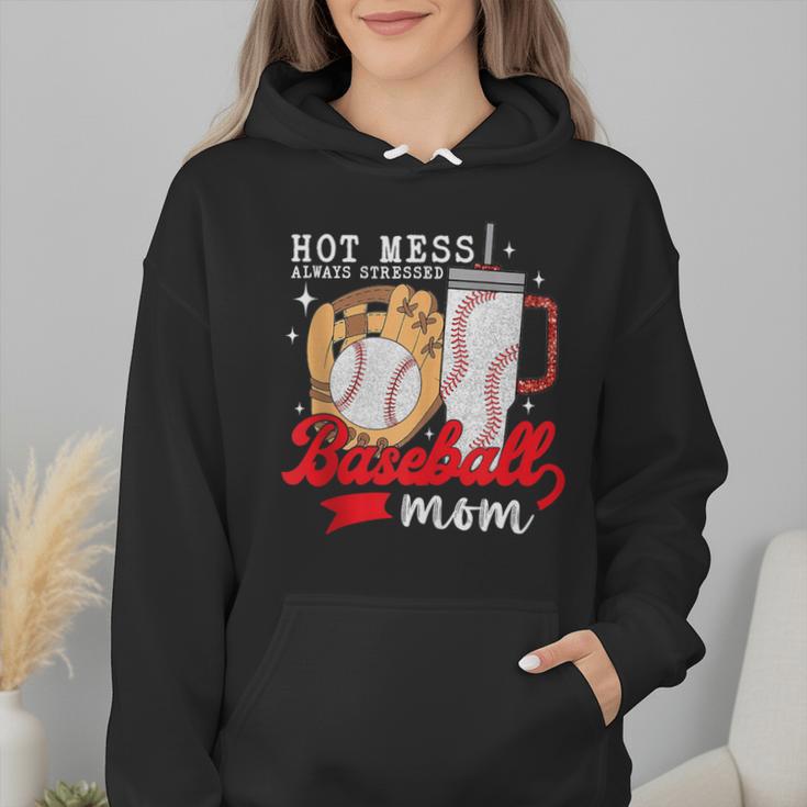 Hot Mess Always Stressed Baseball Mom Wmen Hoodie