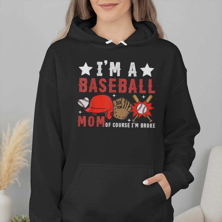 I'm A Baseball Mom Of Course I'm Broke Wmen Hoodie