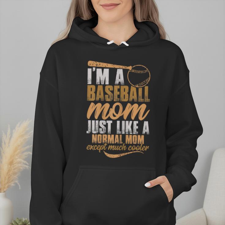 I`m a Baseball Mom Just Like a Normal Mom Except Much Cooler Wmen Hoodie