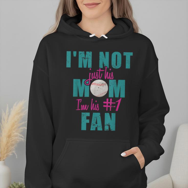 I'm Not Just His Mom I'm His Number One Fan Baseball Mom Wmen Hoodie I'm Not Just His Mom I'm His Number One Fan Baseball Mom Wmen Hoodie