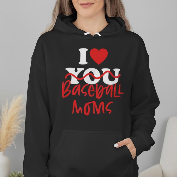I Love Baseball Moms Wmen Hoodie I Love Baseball Moms Wmen Hoodie