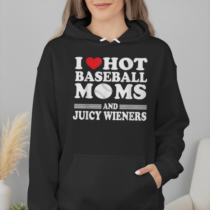 I Love Hot Baseball Mom Wieners Wmen Hoodie I Love Hot Baseball Mom Wieners Wmen Hoodie