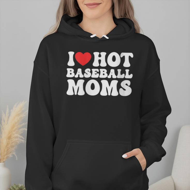 I Love Hot Baseball Moms Sport Men Women I Heart Hot Moms Wmen Hoodie
