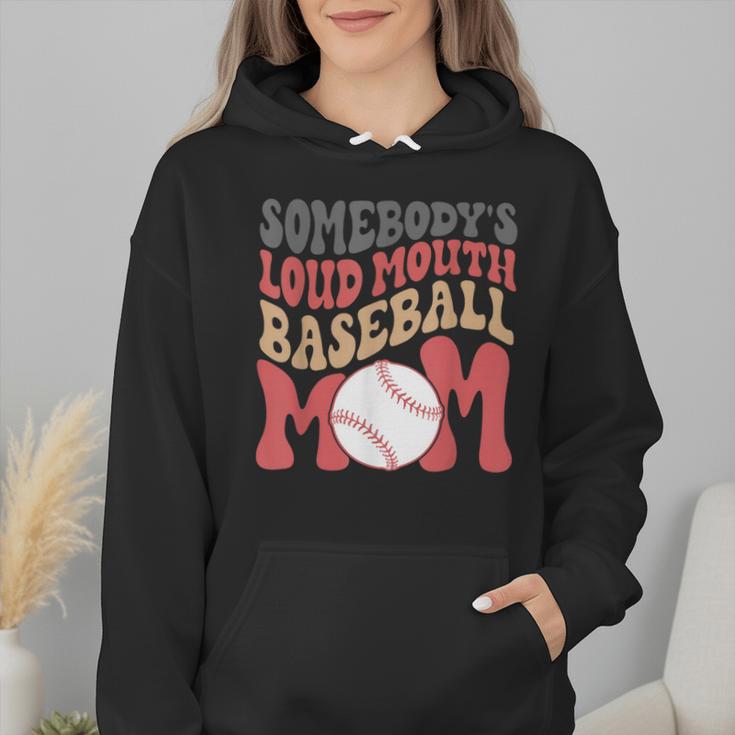 Somebody's Loudmouth Baseball Mom Baseball Wmen Hoodie