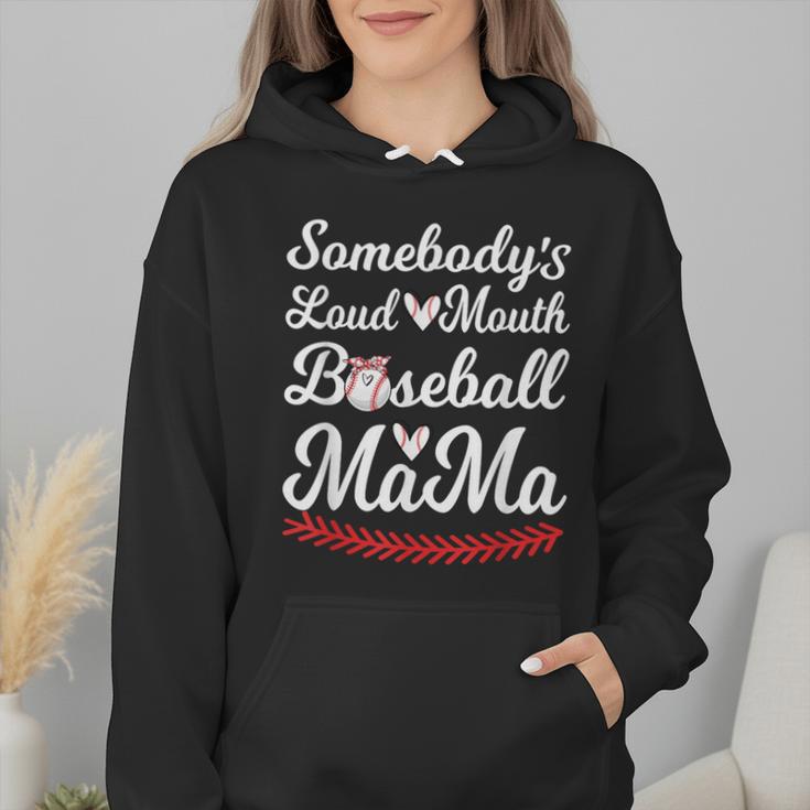 Somebody's Loudmouth Baseball Mom Mothers Day Baseball Wmen Hoodie Somebody's Loudmouth Baseball Mom Mothers Day Baseball Wmen Hoodie