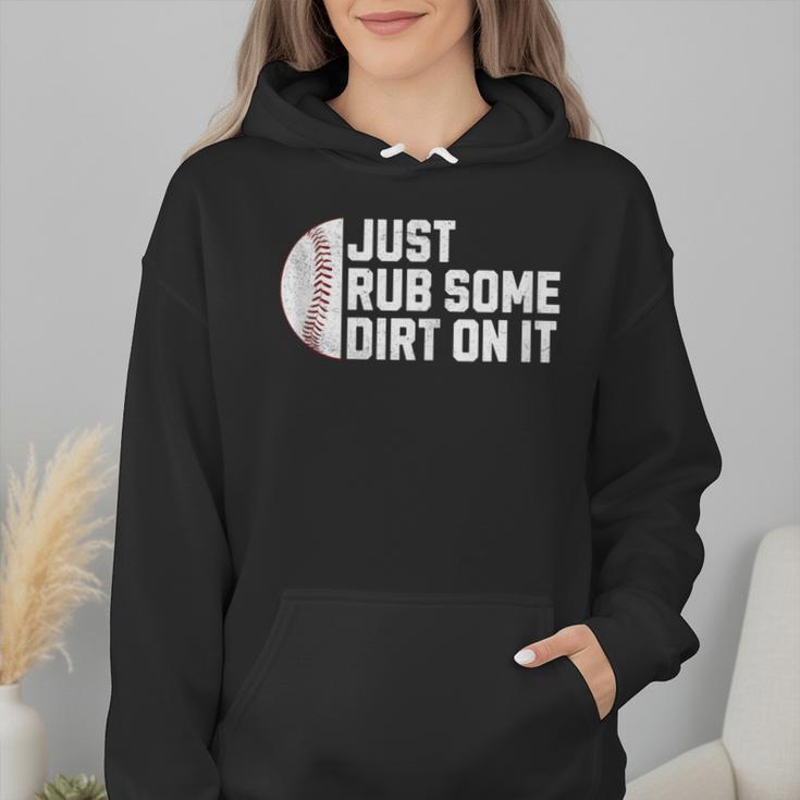Sports Meme Rub Some Dirt On It For Baseball Mom Wmen Hoodie